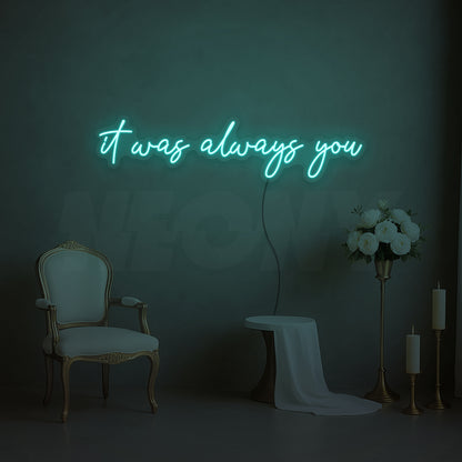 It was always you